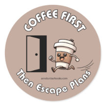 Koffie eerst, dan ontsnappingsplannen sticker