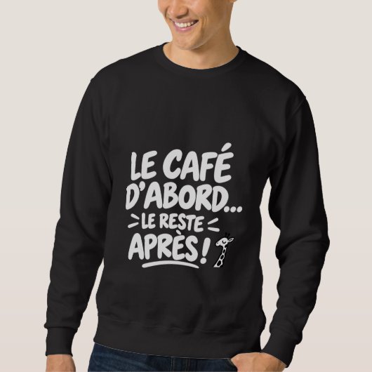 Koffie eerst, de rest later trui (Voorkant)