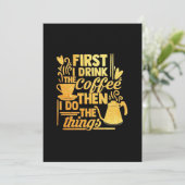 Koffie eerst Drink ik de koffie Kaart (Staand voorkant)