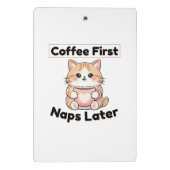 Koffie eerst, dutjes later Schattige Kat | Kawaii Mini Klembord (Achterkant)