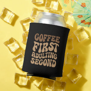 Koffie eerst, later volwassen grappige cafeïne lie blikjeskoeler