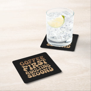Koffie eerst, later volwassen grappige cafeïne lie kartonnen onderzetters