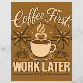 Koffie eerst, later werken – Aangedreven door cafe Flyer (Achterkant)