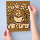 Koffie eerst, later werken – Aangedreven door cafe Flyer (Hand)