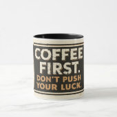 Koffie Eerst Maak het Niet Erger – Grappig Sarcast Mok (Midden)