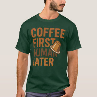 Koffie eerst, mens later, grappige vintage typogra t-shirt