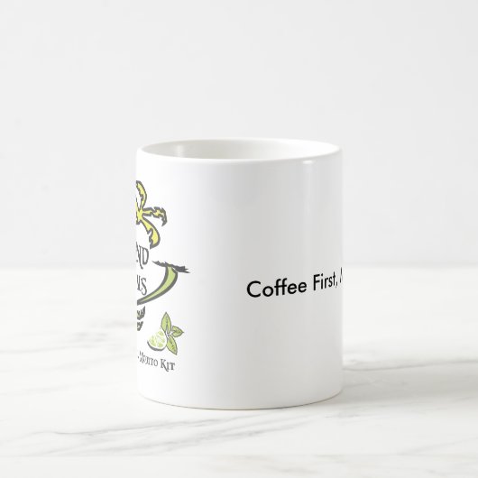 Koffie eerst, Mojitos later keramische Mok (Center)