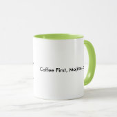 Koffie eerst, Mojitos later keramische Mok (Voorkant rechts)