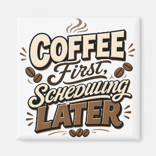 Koffie Eerst Planning Later Vintage Typografie Magneet
