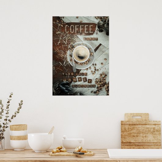 Koffie eerst poster (Keuken)