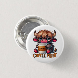 Koffie Eerst  Ronde Button 3,2 Cm