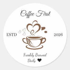 Koffie Eerst Vers Gebrouwen Ronde Sticker
