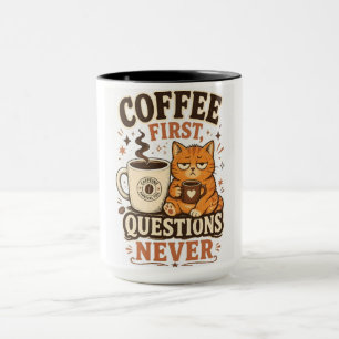 Koffie eerst, vragen nooit – Grappige kat koffie m Mok
