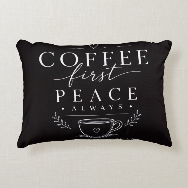 Koffie eerst vrede accent kussen (Voorkant)