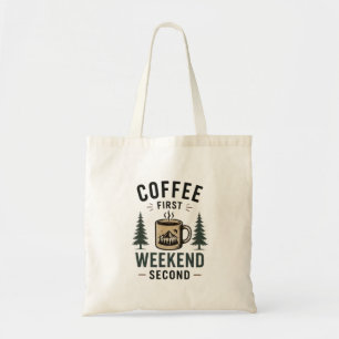 Koffie Eerst Weekend Tweede Grappig Ontspanning Le Tote Bag