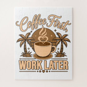 Koffie Eerst, Werk Later – Powered by Caffeïne Legpuzzel