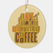 KOFFIE EERSTE aangepaste ornament (Links)