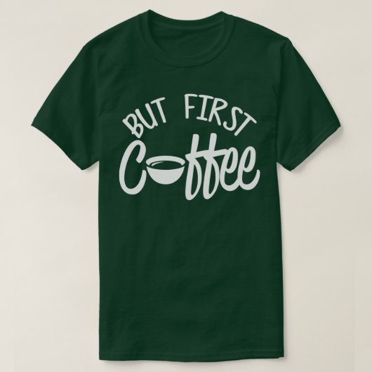 Koffie eerste koffie voor mannen en vrouwen 2 t-shirt (Design voorkant)