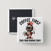 Koffie eerste meme vierkante button 5,1 cm (Voorkant /achterkant)