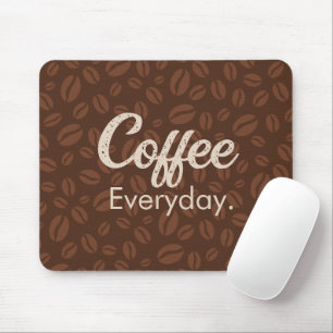 Koffie elke dag. Koffiebonen Bruin Mousepad Muismat