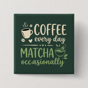 Koffie Elke Dag Matcha Af en Toe Retro Vierkante Button 5,1 Cm