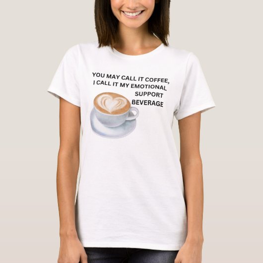 Koffie Emotionele Ondersteuning Drank T-shirt (Voorkant)