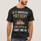 Koffie en aardewerk Potter T-shirt (Voorkant)