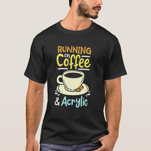 Koffie en acryl t-shirt (Voorkant)