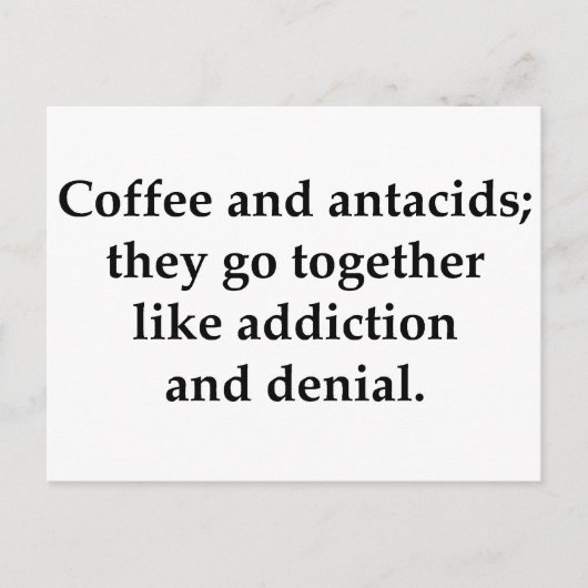 Koffie en antacida gaan samen briefkaart (Voorkant)