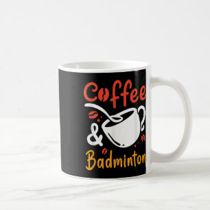Koffie en badminton Koffiedrinker Badminton Play Koffiemok