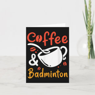 Koffie en badminton koffiedrinker badminton speel kaart