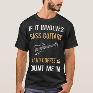 Koffie- en basgitarist t-shirt