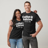 Koffie en bewerken van Kinda Day Fotografie T-shirt (Unisex)