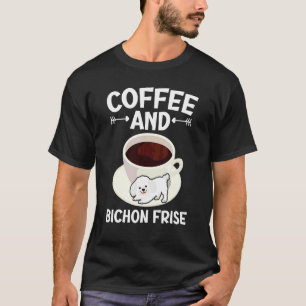 Koffie En Bichon Frise Krullend Haar Pup Pyter  T-shirt