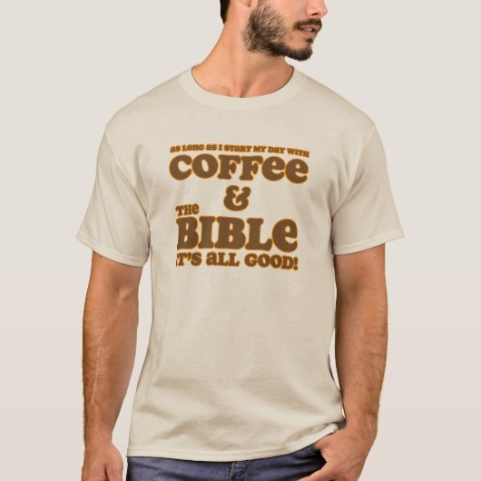 Koffie en Bijbel Shirt (Voorkant)