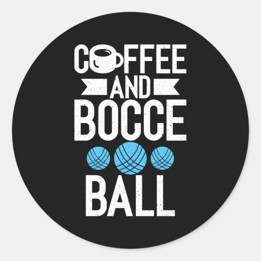 Koffie en Bocce Ball Ronde Sticker (Voorkant)