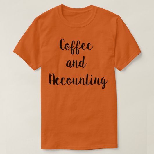 Koffie en boekhouding t-shirt (Design voorkant)