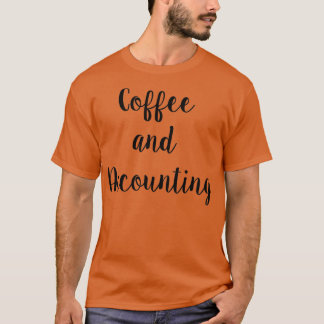 Koffie en boekhouding t-shirt