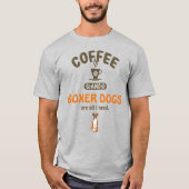 Koffie en Boxer Dogs T-Shirt (Voorkant)