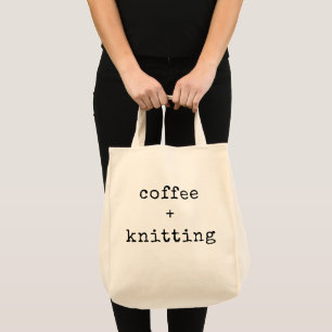 Koffie en Breien Bewerkbare Tekst voor Breiers Tote Bag