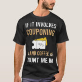 Koffie en Couponbon Coupons Coupons T-shirt (Voorkant)
