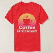 Koffie en cricket t-shirt (Design voorkant)