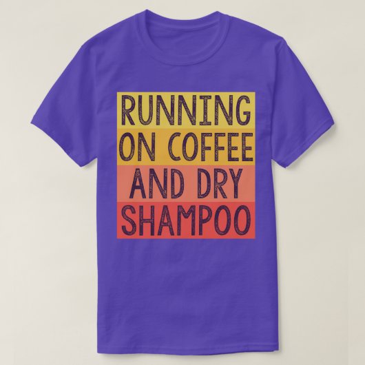 Koffie en droog Shampoo 3 T-shirt (Design voorkant)