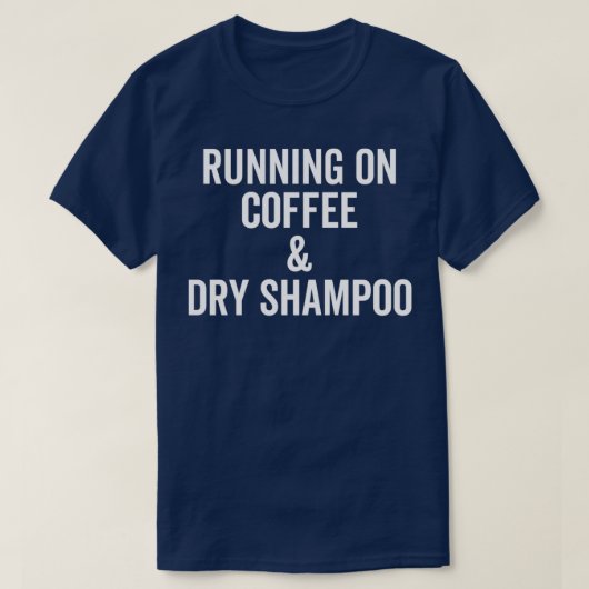 Koffie en droog Shampoo ClassicCopy T-shirt (Design voorkant)