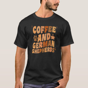 Koffie en Duitse Herdershond GSP Hond Vader Moed T-shirt