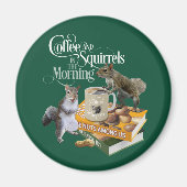 Koffie en eekhoorntjes - Funny Squirrel Lover Magn Magneet (Voorkant)