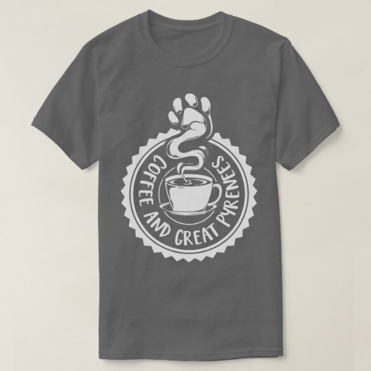 Koffie en Grote Pyreneeën Mountain Dog T-shirt (Design voorkant)