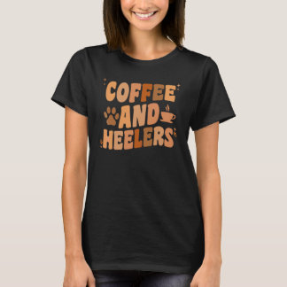 Koffie en hielers hond rood blauw Australische vee T-shirt