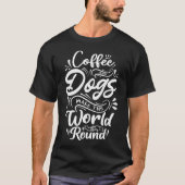 Koffie en honden - Eigenaar van Funny Dog T-shirt (Voorkant)