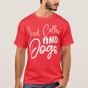 Koffie en hondenkoffie Drink cafeïne-liefde T-shirt
